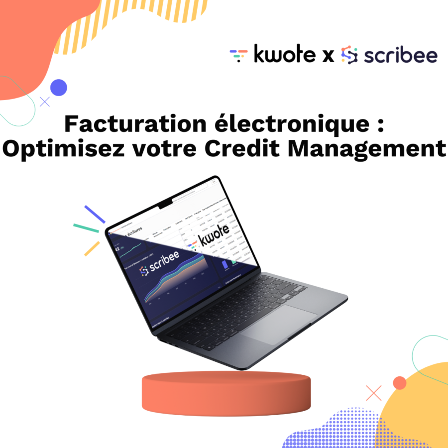 Réforme de la facturation électronique, kwote + Scribee le duo qui fait la différence